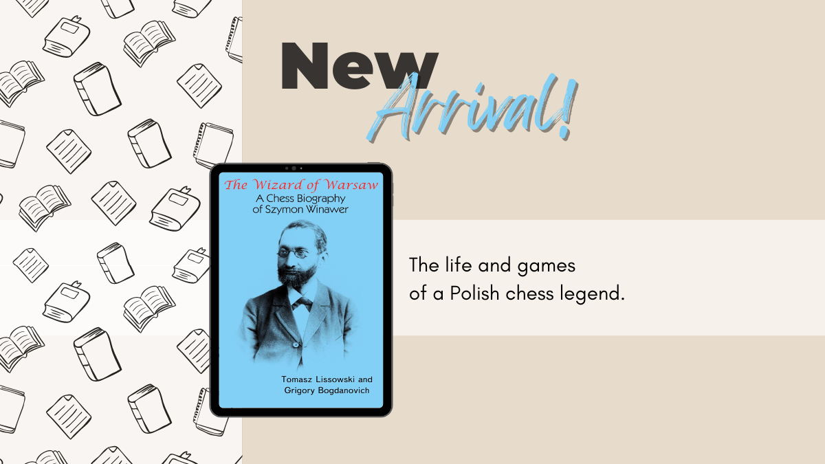 A Chess Biography of Szymon Winawer