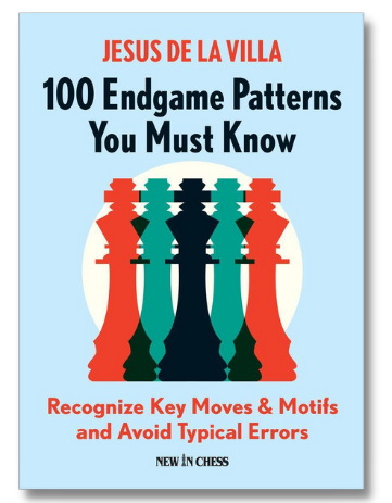 100 Endgame Patterns You Must Know by Jesus De La Villa