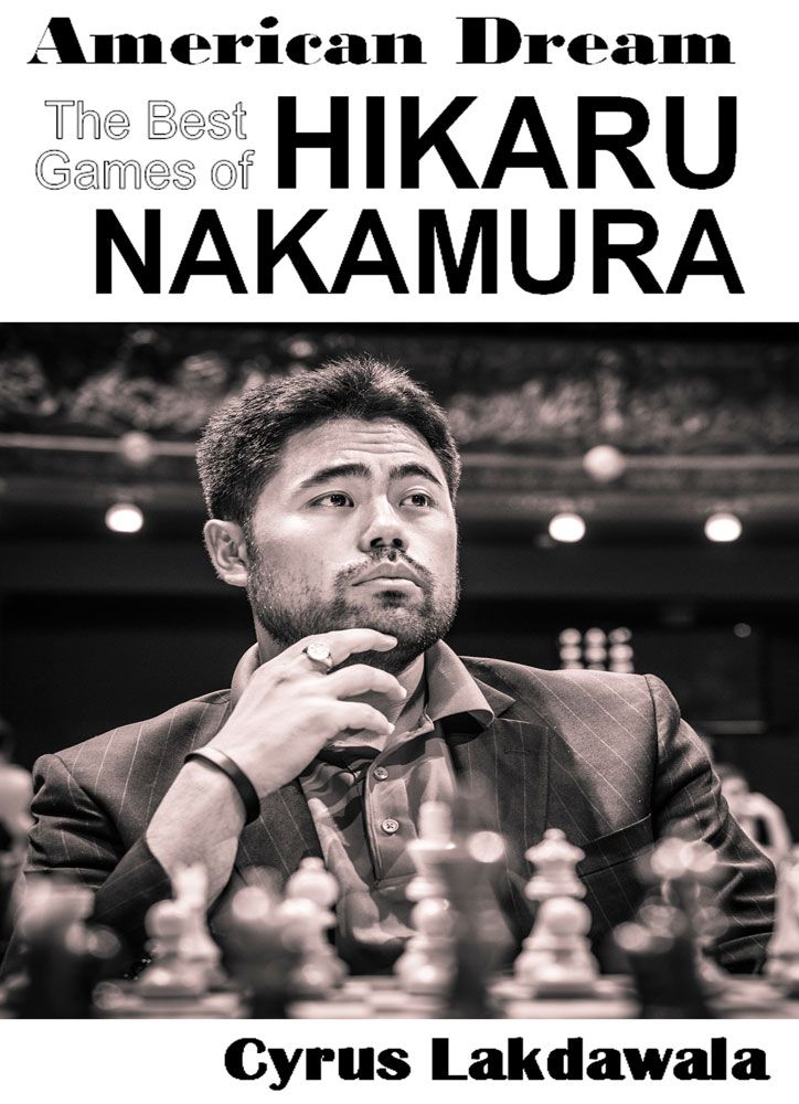 American Dream: The Best Games of Hikaru Nakamura