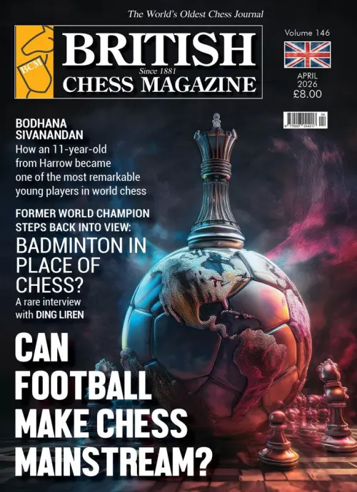 British Chess Magazine (April 2026)