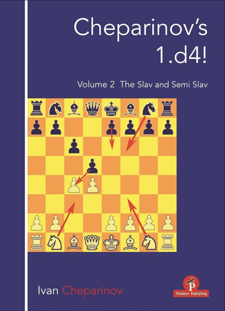 Cheparinov's 1.d4! - Volume 2: The Slav and Semi-Slav