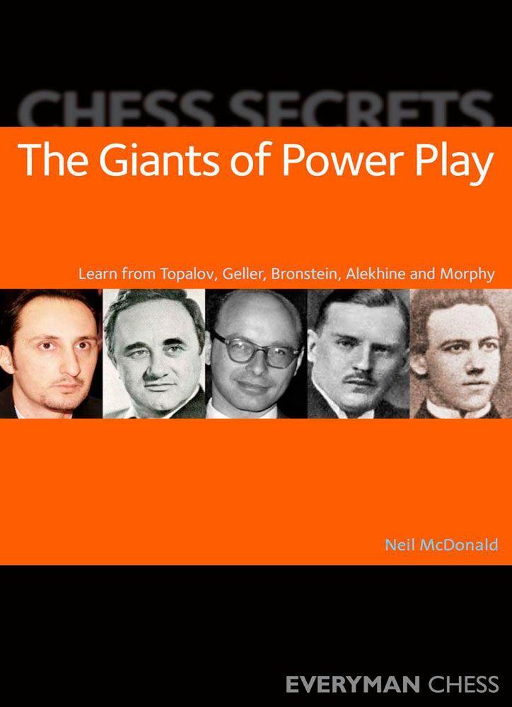 Chess Secrets: The Giants of Power Play