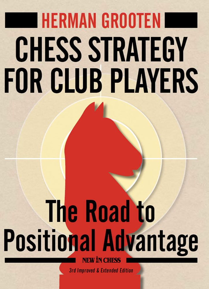 Chess Strategy For Club Players