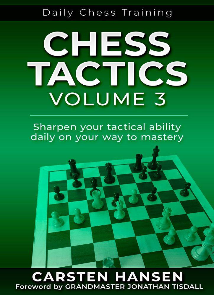 Chess Tactics: Volume 3