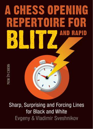A Chess Opening Repertoire for BLITZ and rapid