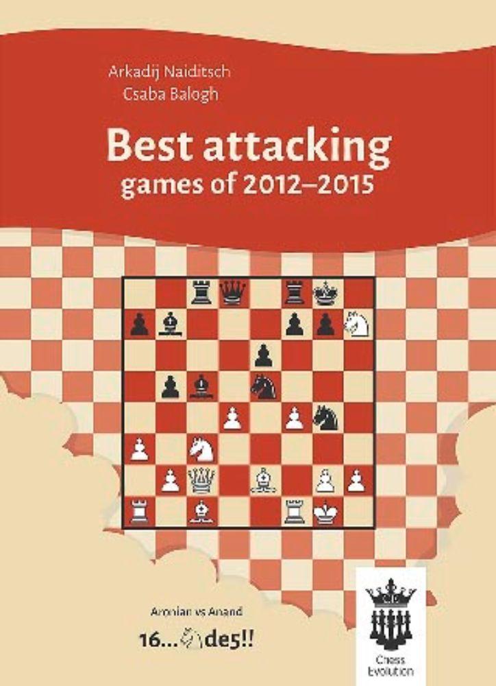 Best Attacking Games of 2012-2015