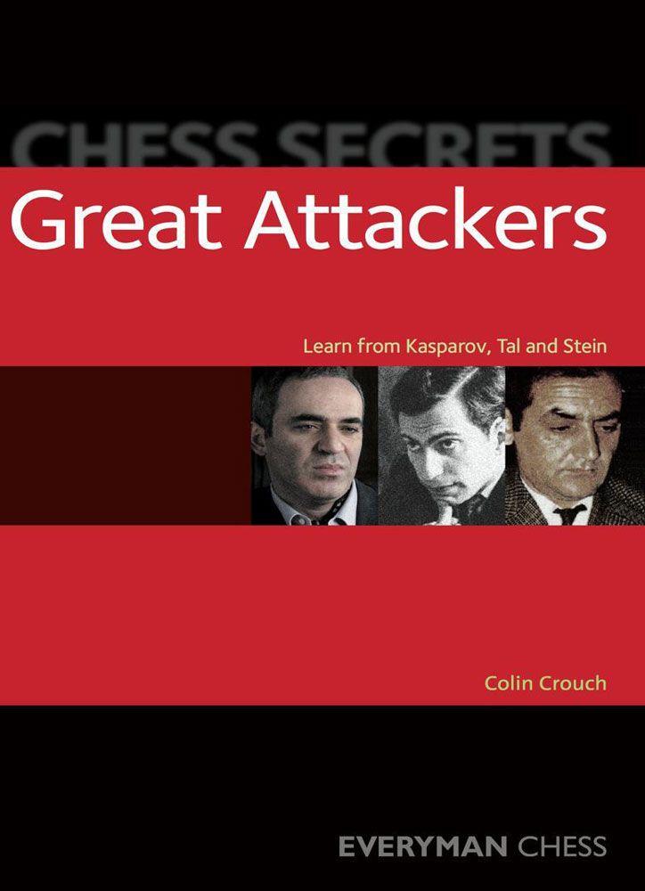 Chess Secrets: Great Attackers
