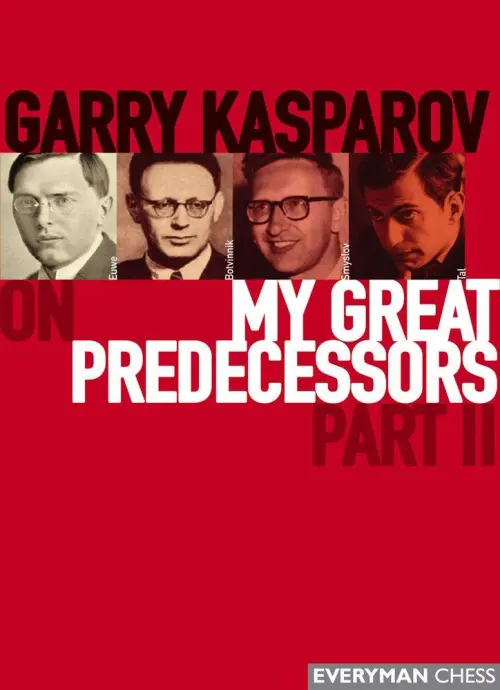 Garry Kasparov on My Great Predecessors: Part 2