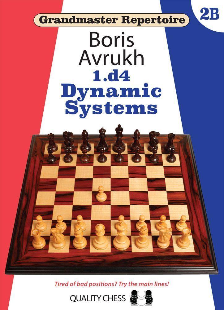 Grandmaster Repertoire 1.d4 - Dynamic Systems