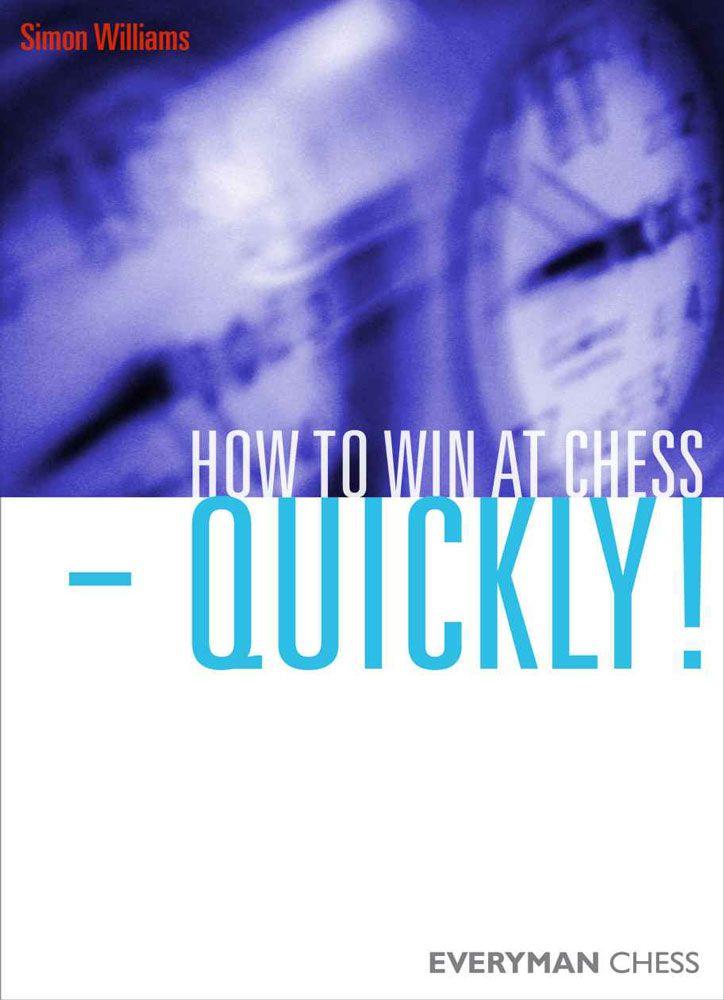 How to Win at Chess - Quickly