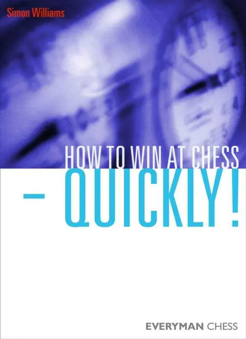 How to Win at Chess - Quickly