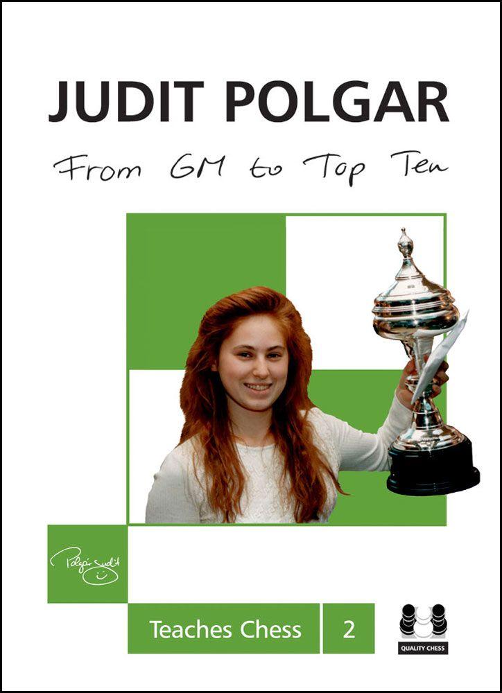 Judit Polgar Teaches Chess II