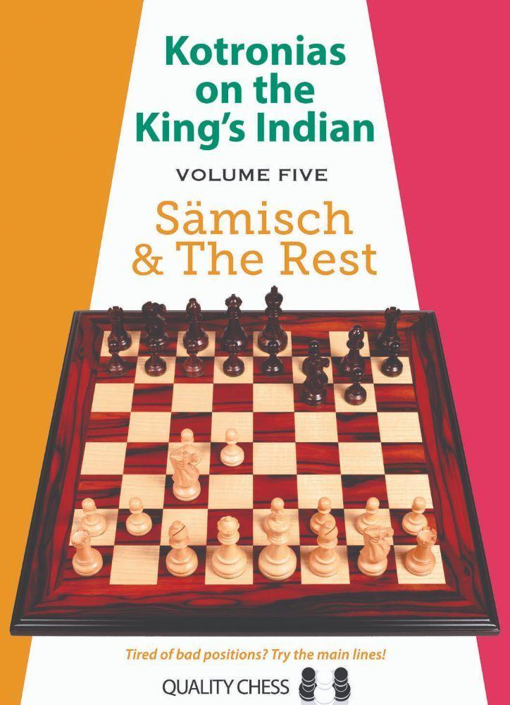 Kotronias on the King's Indian Sämisch and The Rest