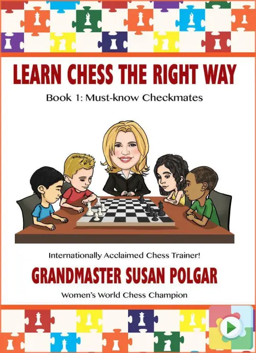 Learn Chess the Right Way: Book 1