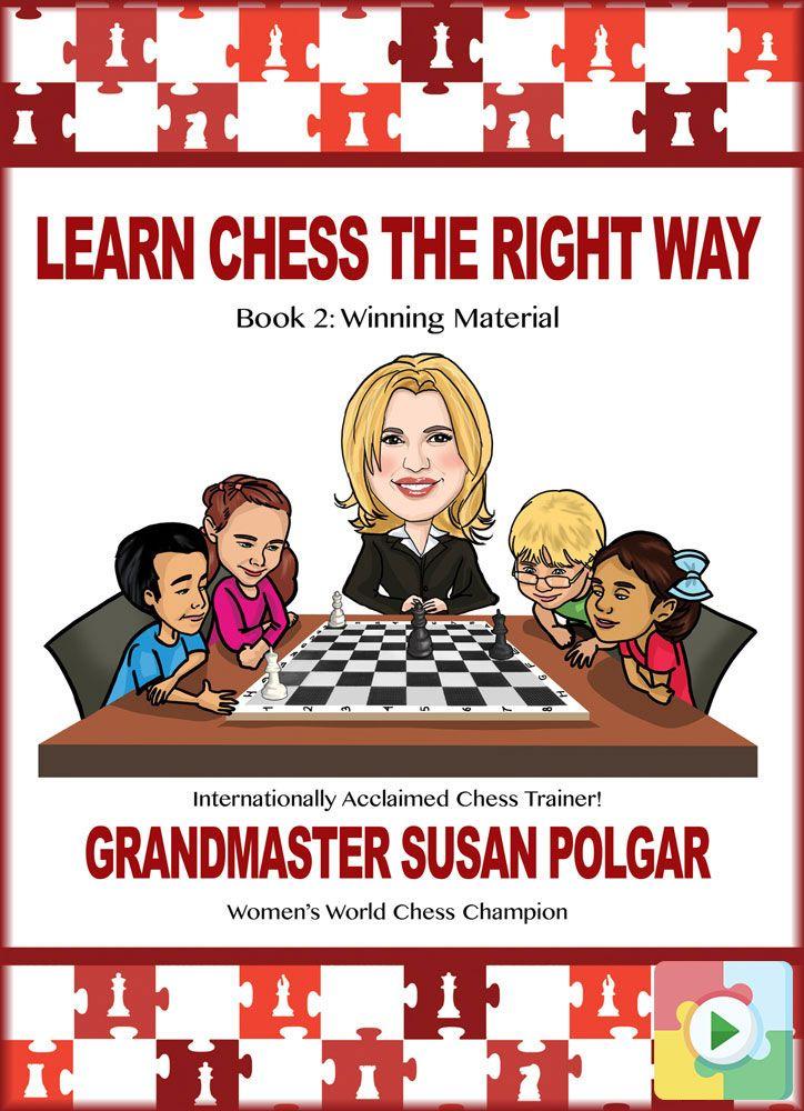 Learn Chess the Right Way: Book 2