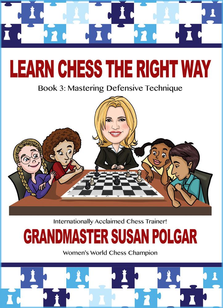 Learn Chess the Right Way: Book 3