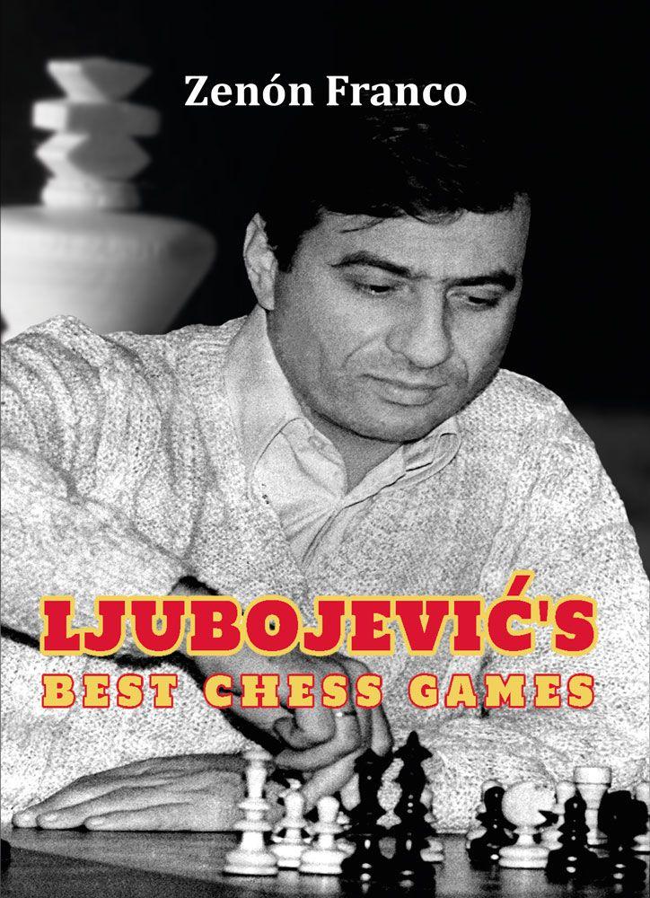 Ljubojević's Best Chess Games
