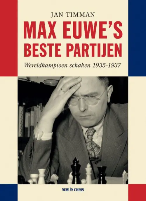 Max Euwe's Beste Partijen