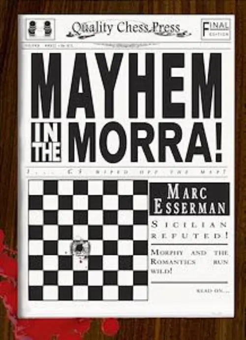 Mayhem in the Morra by Marc Esserman (Quality Chess) - facing the Sicilian chess book cover