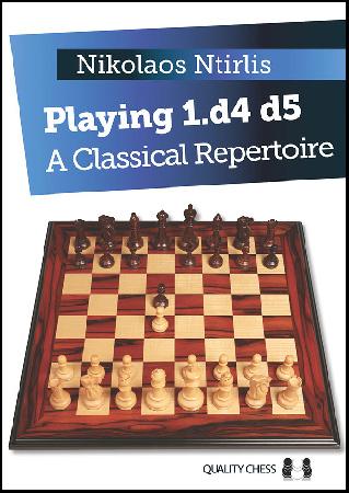 Playing 1.d4 d5, A Classical Repertoire