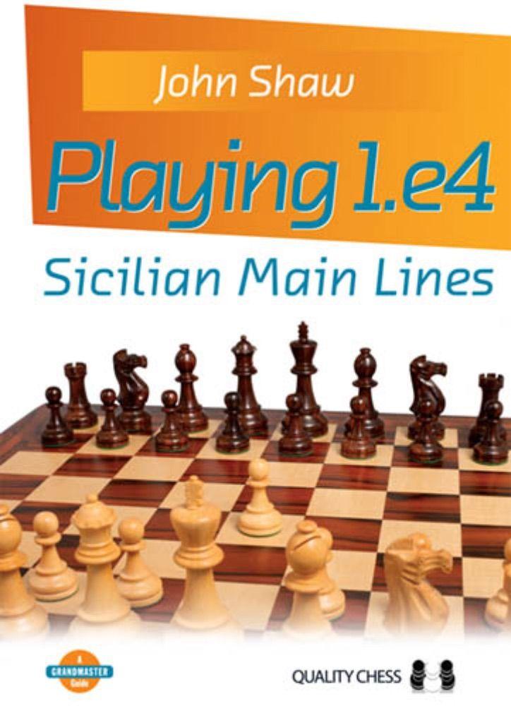 Playing 1.e4 Sicilian Main Lines