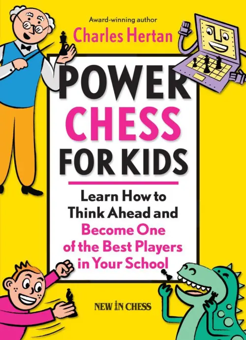 Power Chess for Kids: Volume 1