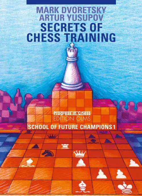 School of Future Champions 1: Secrets of Chess Training