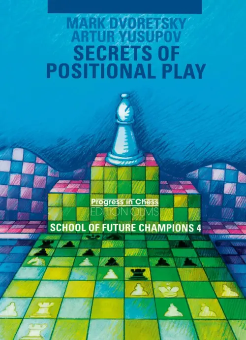 School of Future Champions 4: Secrets of Positional Play