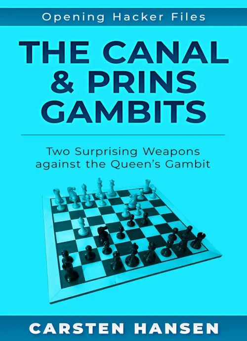 The Canal & Prins Gambits