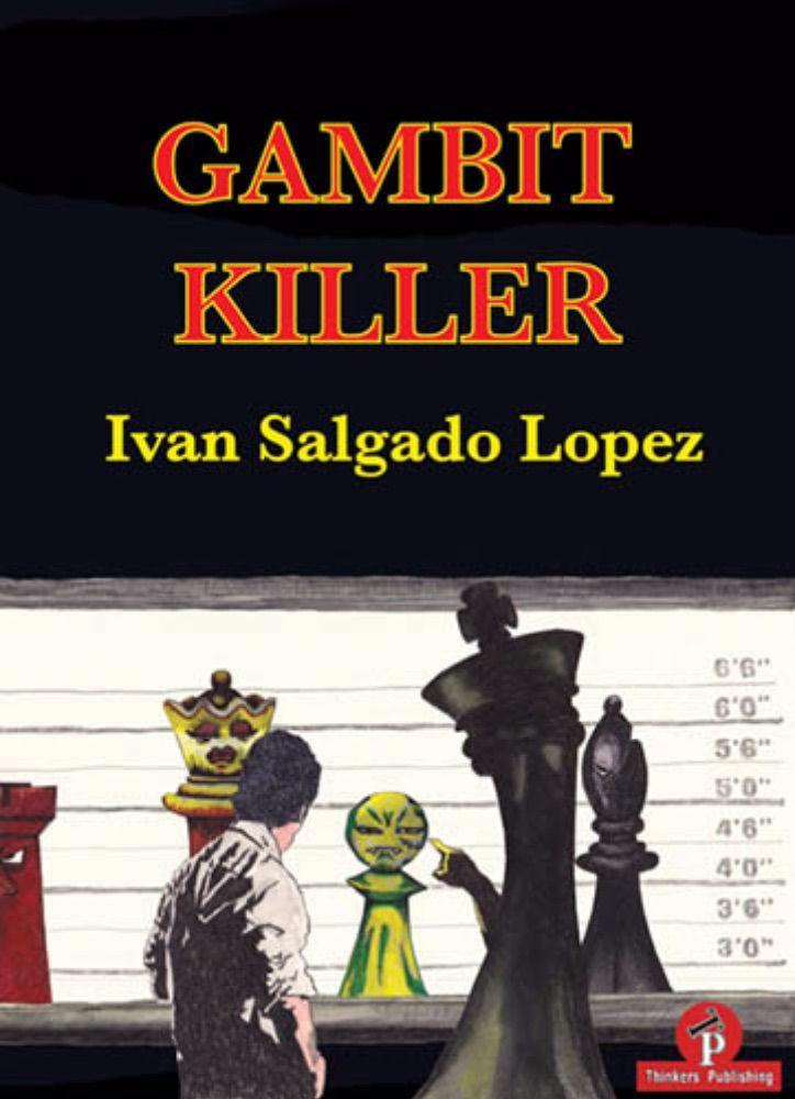 The Gambit Killer