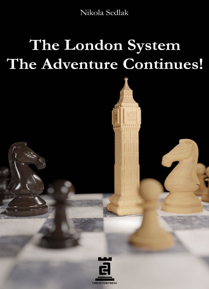 The London System: The Adventure Continues