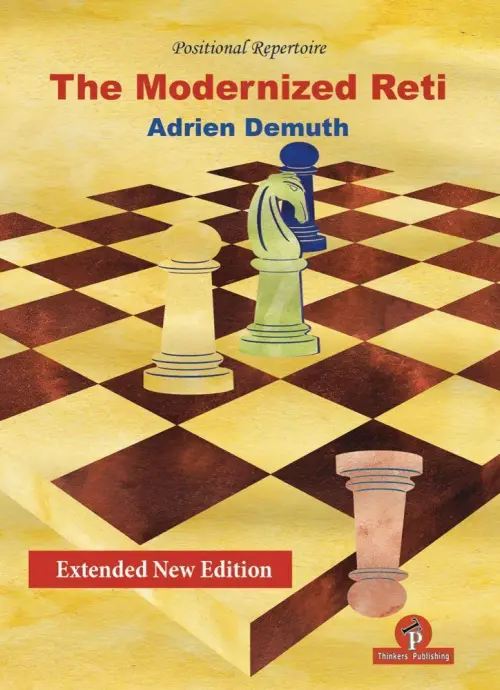 The Modernized Reti: Extended New Edition