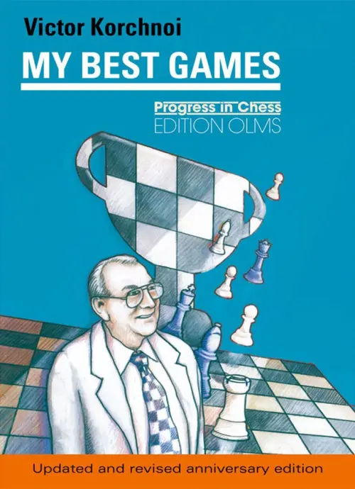 Victor Korchnoi: My Best Games