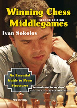 Winning Chess Middlegames: Second Edition