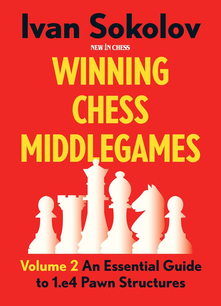 Winning Chess Middlegames: Volume 2