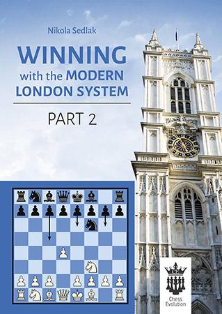 Winning with the Modern London System: Part 2